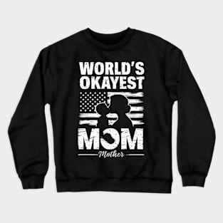 World's Okayest  Mom white Crewneck Sweatshirt